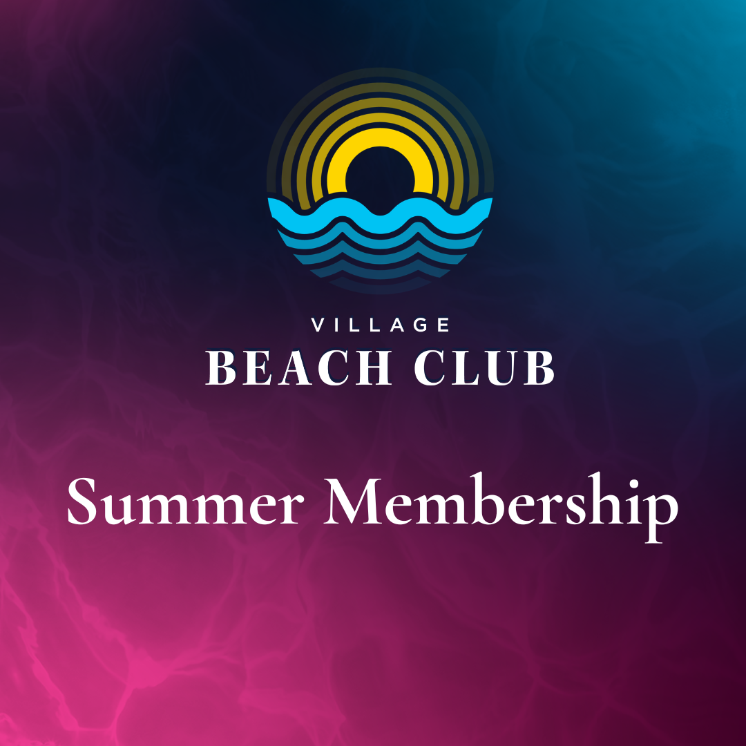 Village Beach Club Summer Membership