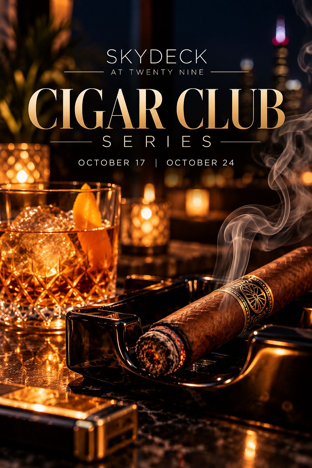 Cigar Club Series at SkyDeck at Twenty Nine Oct. 24h