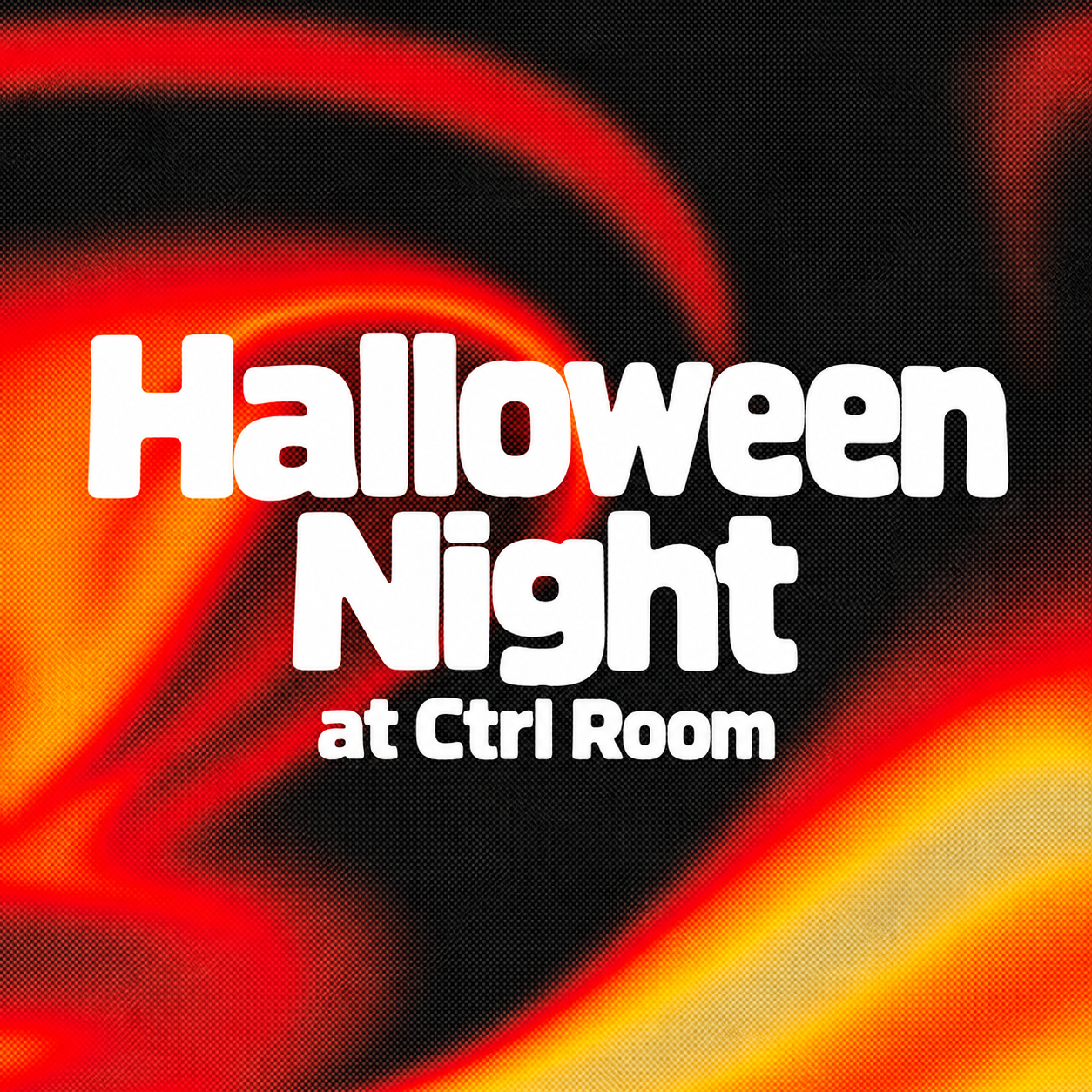 Halloween Night at CTRL Room 10.31.26