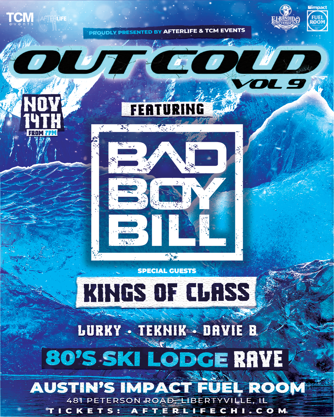 Out Cold Vol 9 - The 80s Ski Lodge Rave ft Bad Boy Bill, The Kings of Class