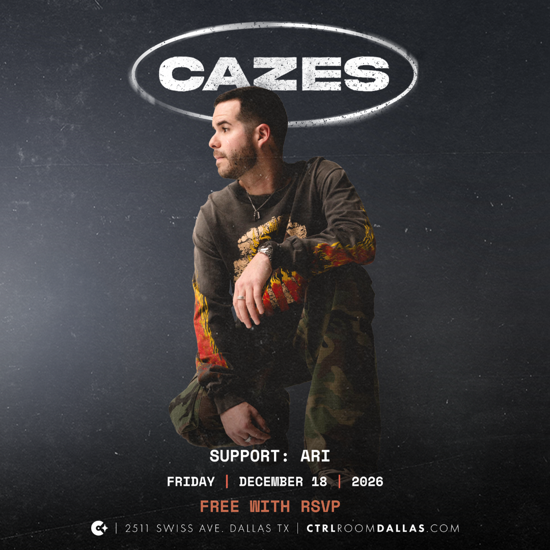 Cazes at CTRL Room 12.18.26