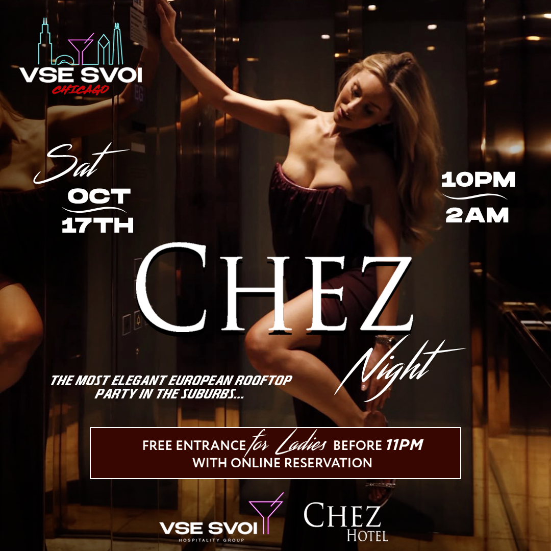 VSE SVOI CHICAGO, Oct 17th "CHEZ NIGHT" (Chez Paul Rooftop)