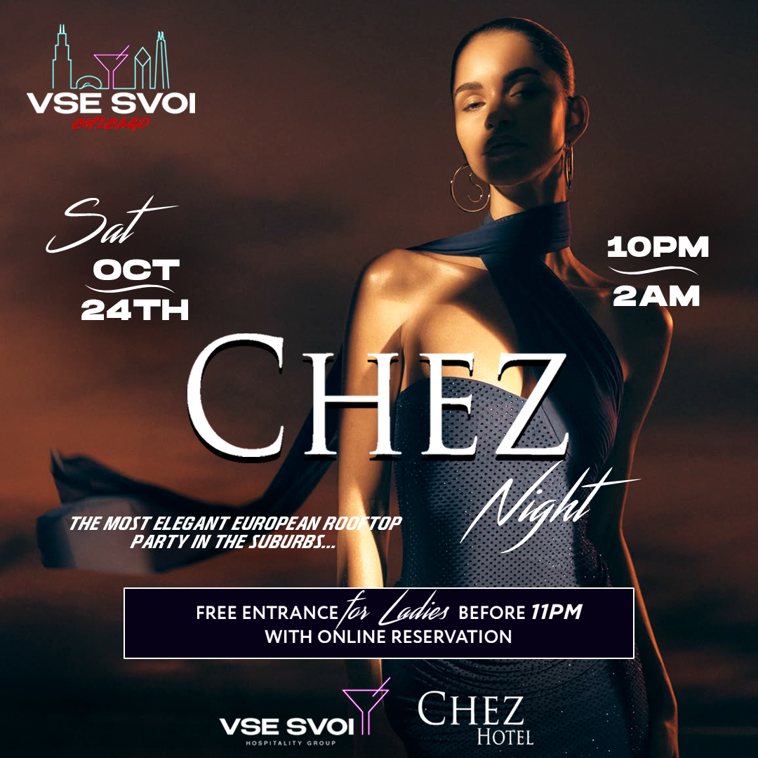 VSE SVOI CHICAGO, Oct 24th "CHEZ NIGHT" (Chez Paul Rooftop)