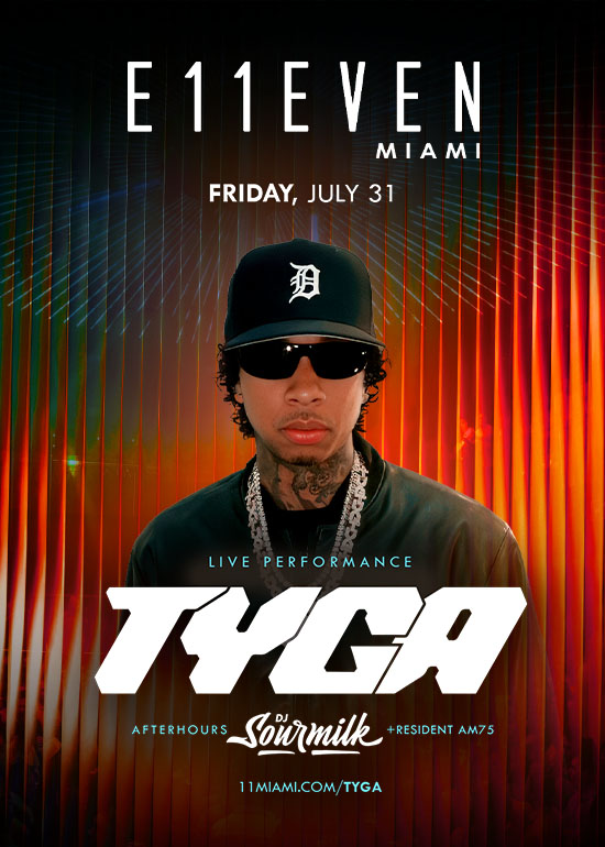 TYGA LIVE AT E11EVEN