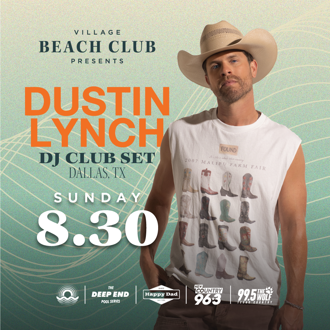 DJ Dustin Lynch at Village Beach Club