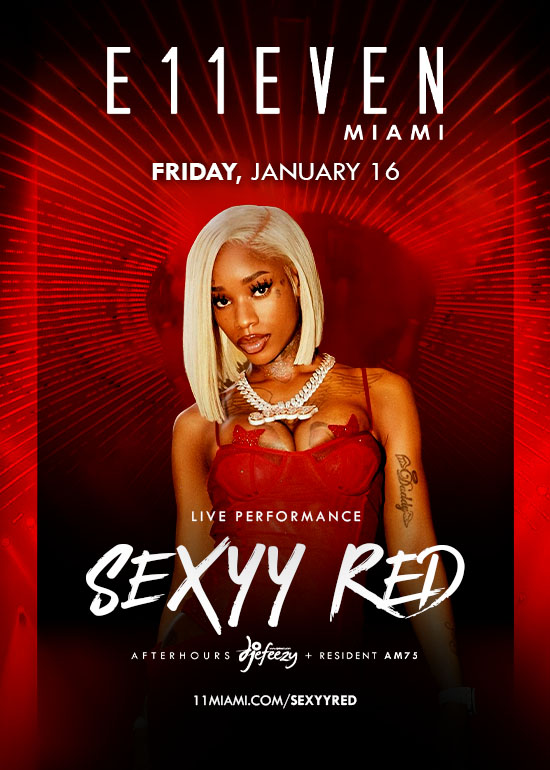 SEXYY RED LIVE AT E11EVEN by E11EVEN | Miami | Speakeasy
