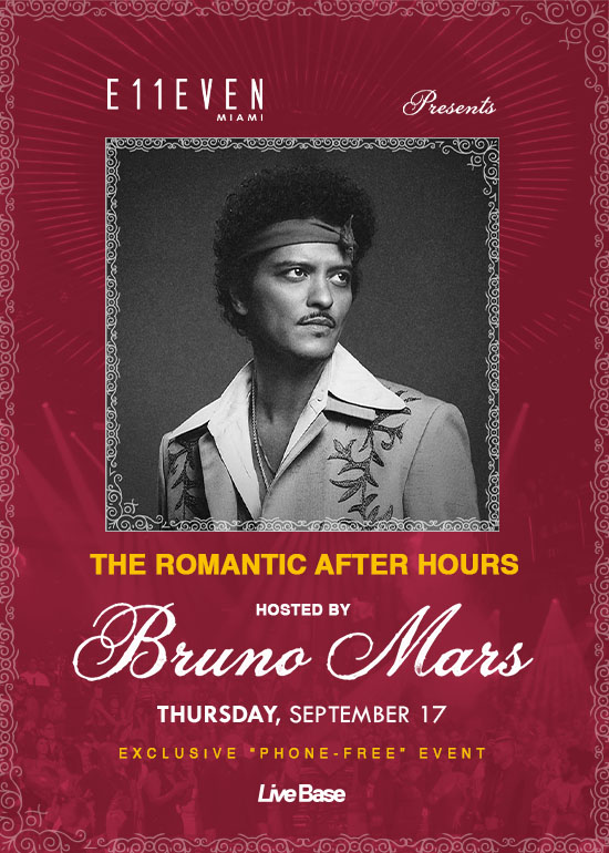 THE ROMANTIC AFTER HOURS HOSTED BY BRUNO MARS AT E11EVEN at E11EVEN — event flyer