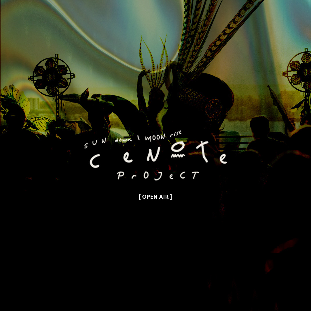 Cenote Project [Open-Air Sunset Party] x Haus of Joon